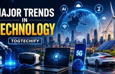 major trends in technology togtechify