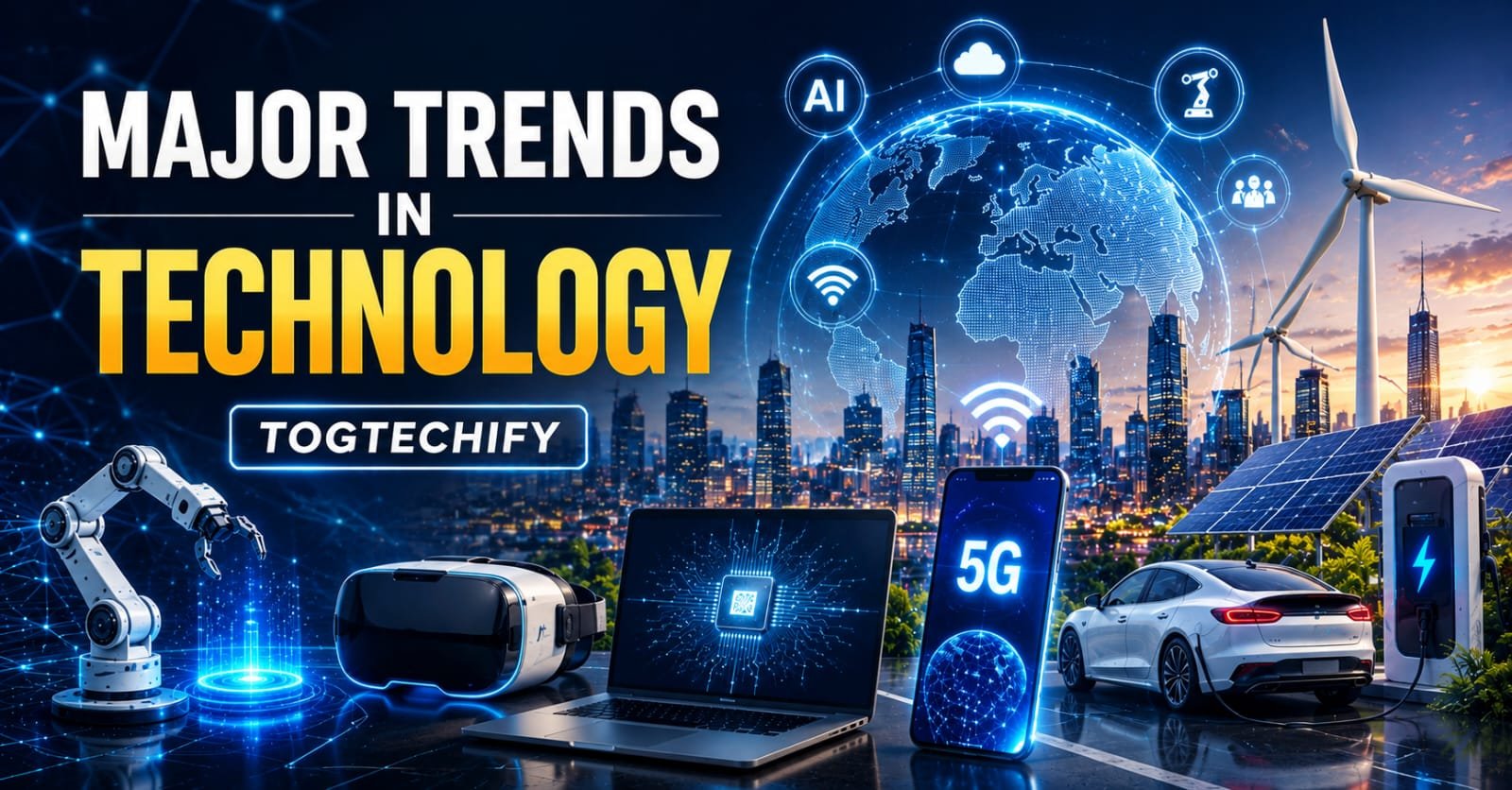 major trends in technology togtechify